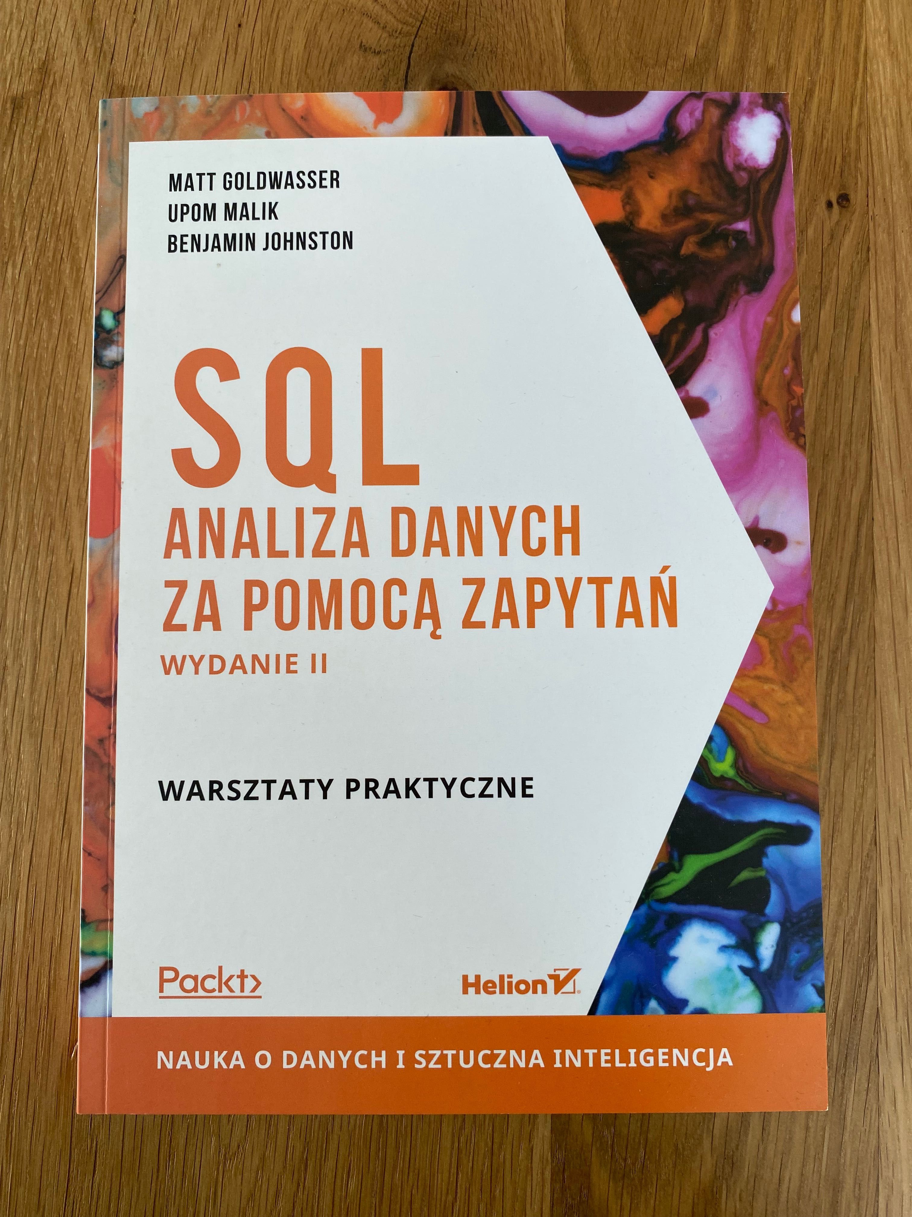SQL. Analiza danych za pomocą zapytań. Warsztaty praktyczne.