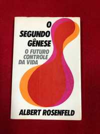 O segundo gênese – O futuro contrôle da vida - Albert Rosenfeld