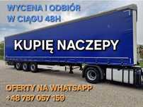 SKUP NACZEP - wycena i odbiór w 48h - KUPIĘ NACZEPY