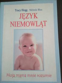 Język niemowląt moja mama mnie rozumie Tracy Hogg dziecko