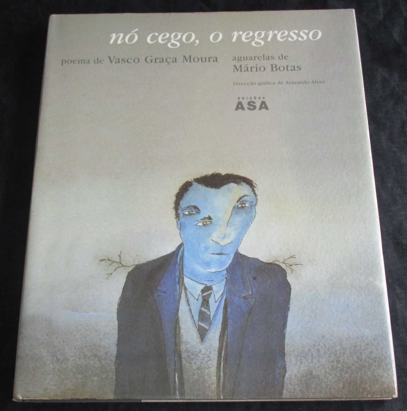 Livro Nó Cego O regresso Vasco Graça Moura Mário Botas