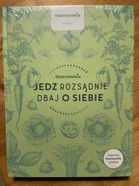 Książka Thermomix „Jedz rozsądnie Dbaj o siebie” nowa zafoliowana