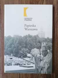 Centrum Myśli Jana Pawła II w Warszawie - "Papieska Warszawa"