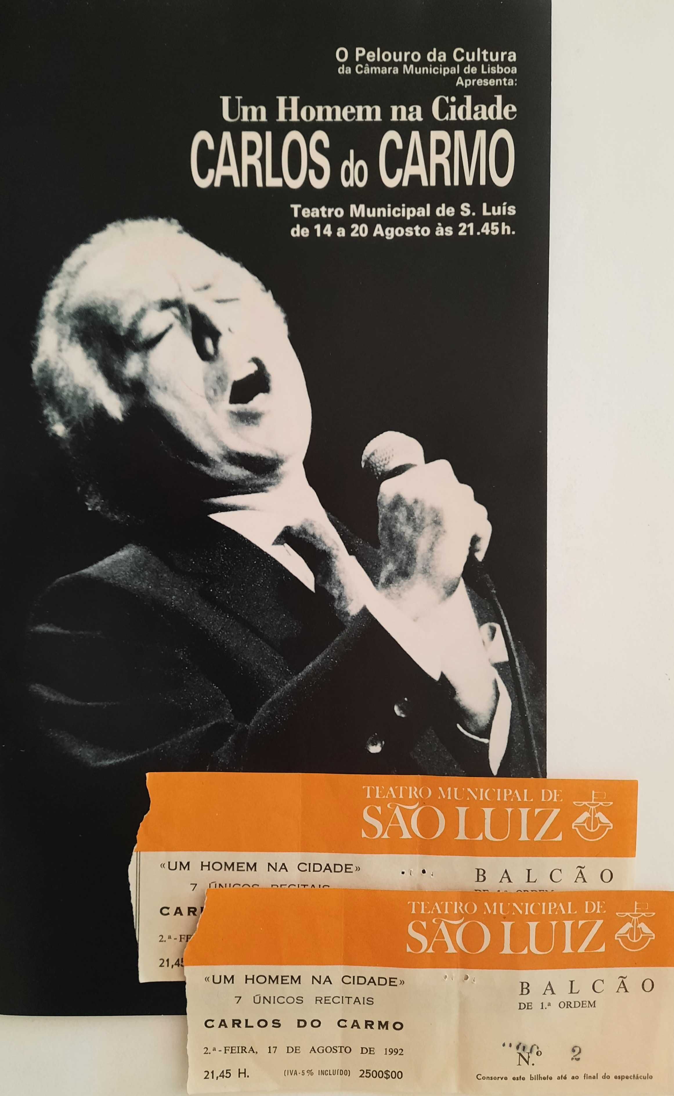 CARLOS DO CARMO  - 1992 - programa de concerto + 2 bilhetes - São Luís