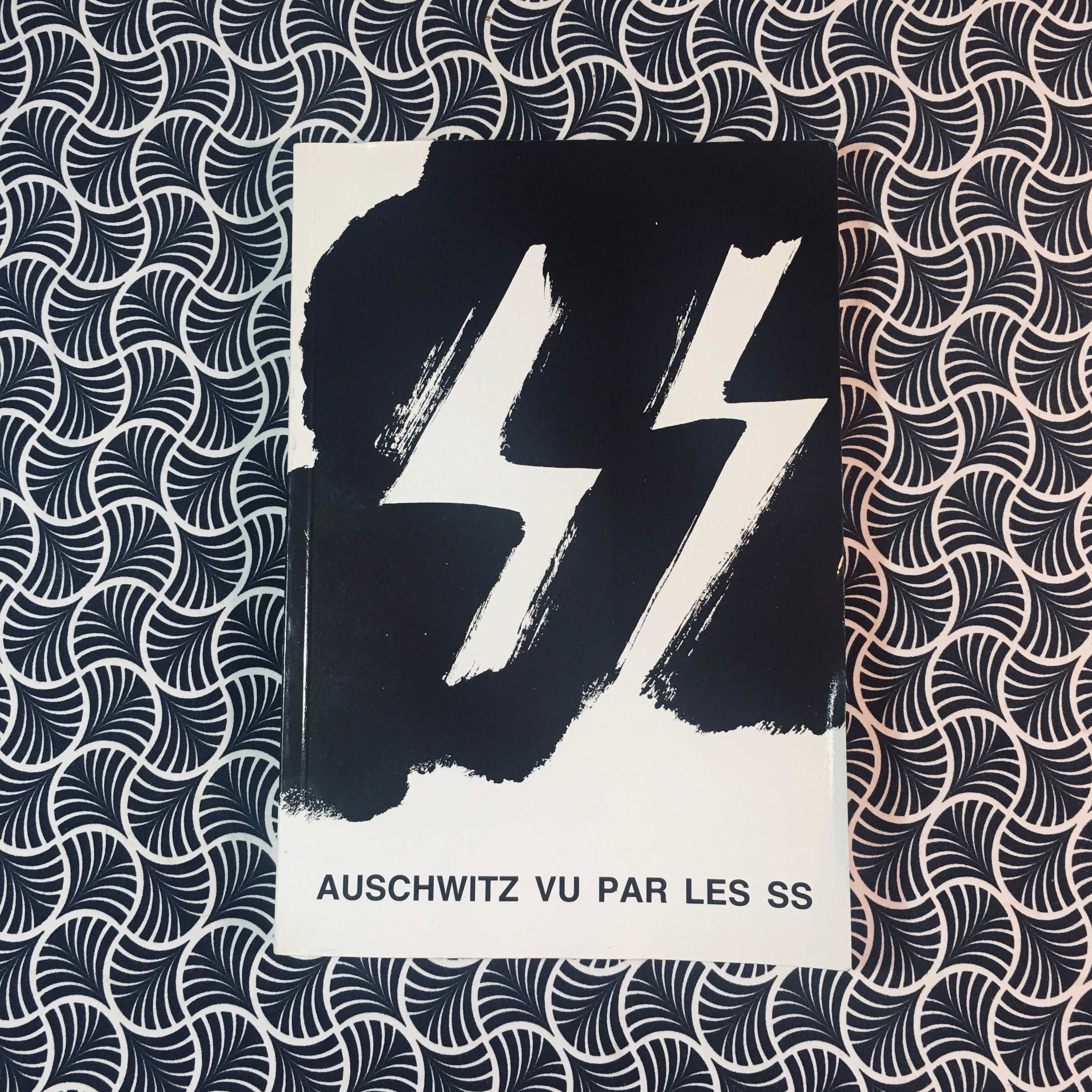 Auschwitz Vu Par Les SS - Rudolf Hoss, Pery Broad, Johann Paul Kremmer