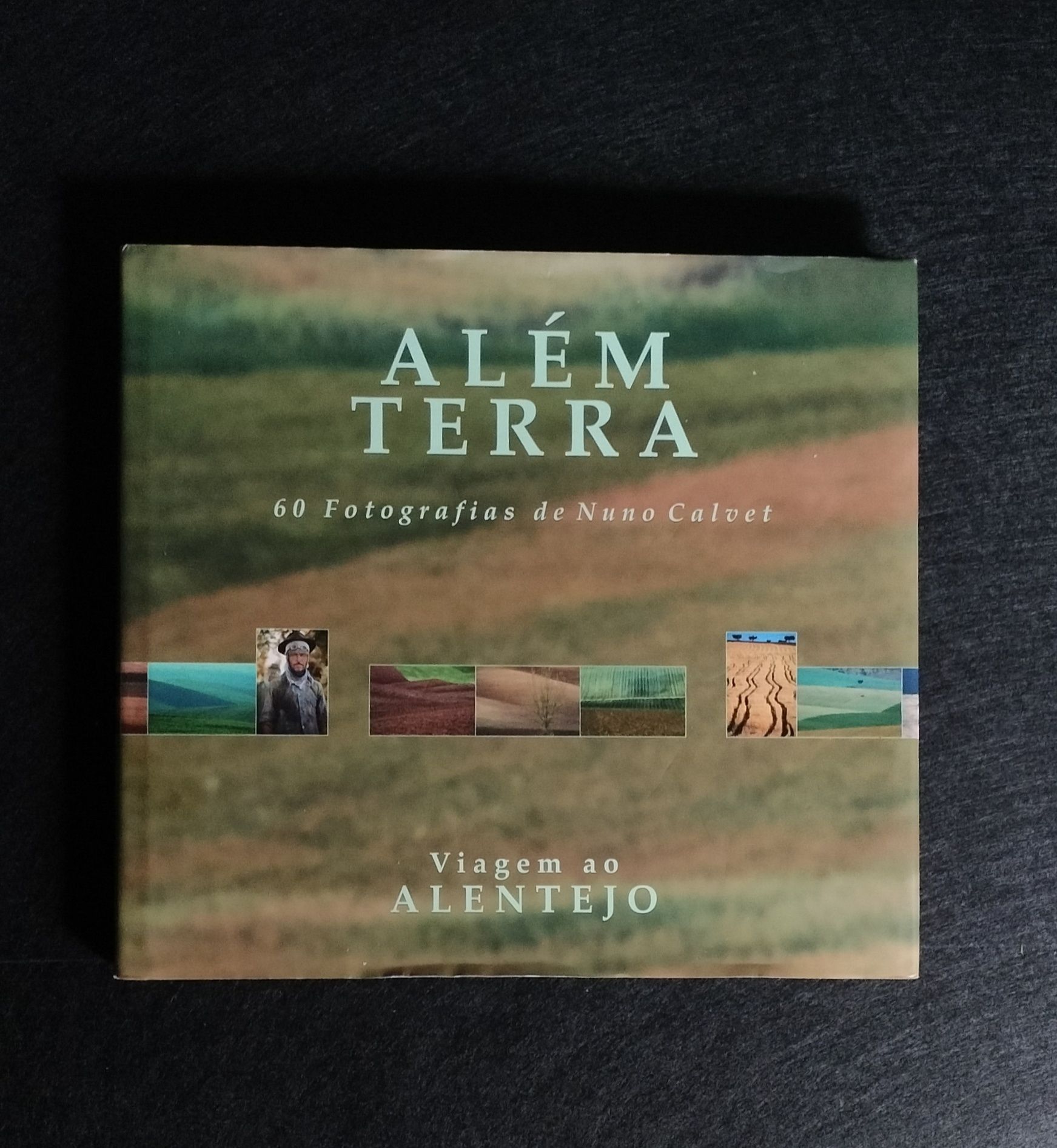 Livro fotografia "Além Terra - Viagem ao Alentejo" de Nuno Calvet