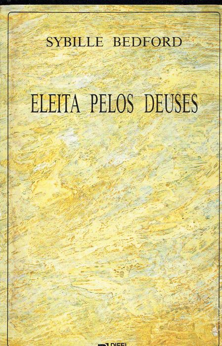 16739

Eleita Pelos Deuses
de Sybile Bedford