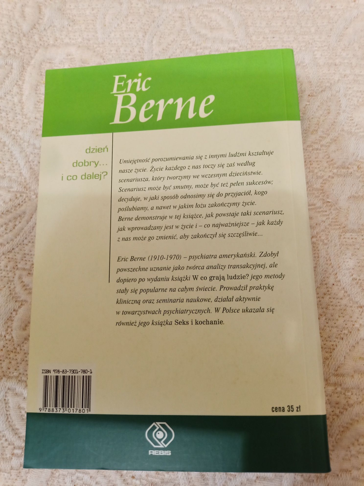 Eric Berne - Dzień dobry... I co dalej?