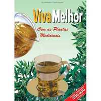 Livro Viva Melhor -Com as Plantas Medicinais