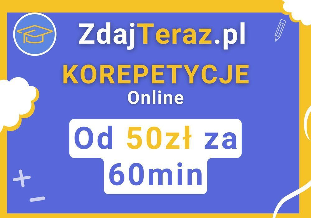 Korepetycje MATEMATYKA FIZYKA Podstawa Rozszerzenie MATURA