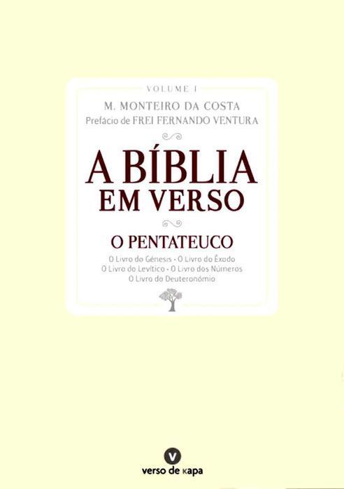 A Bíblia em Verso O Pentateuco - Volume I de M. da Costa [Portes Inc]