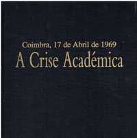 6001 A crise académica : Coimbra, 17 de Abril de 1969