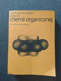 Wstęp do chemii organicznej - Gotfryd Kupryszewski