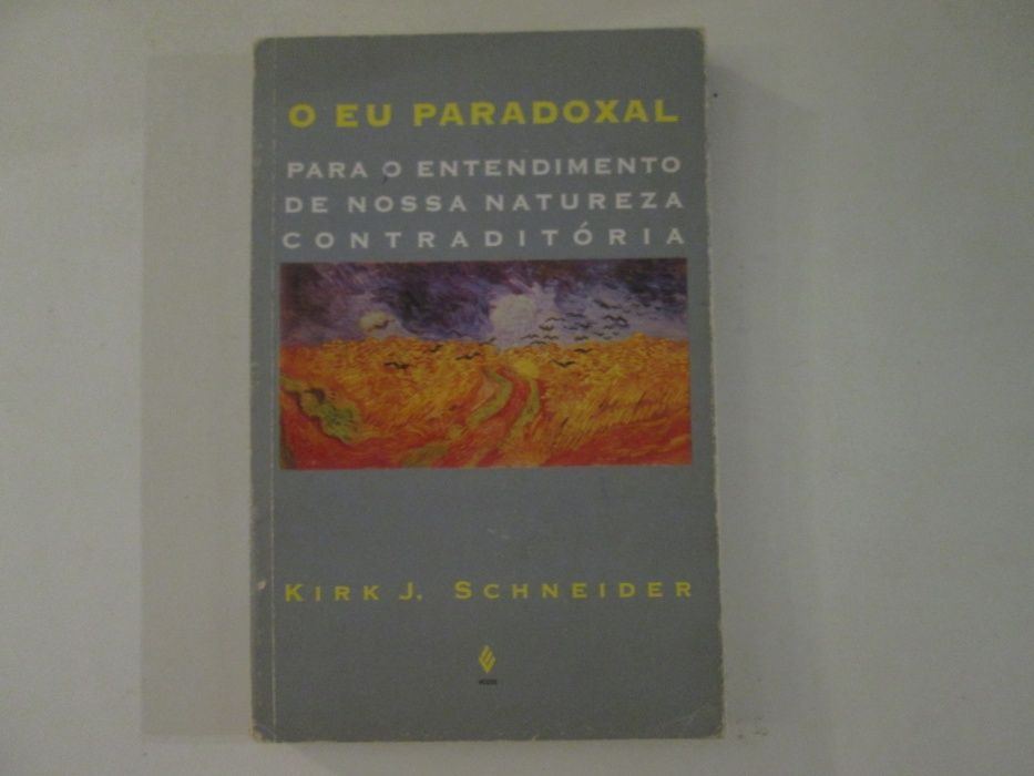 O Eu paradoxal- Kirk J. Schneider