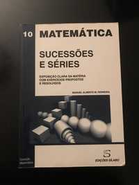 Matemática Sucessões e Séries de Manuel Alberto M Ferreira