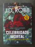 Celebridade Mortal de J D Robb NOVO