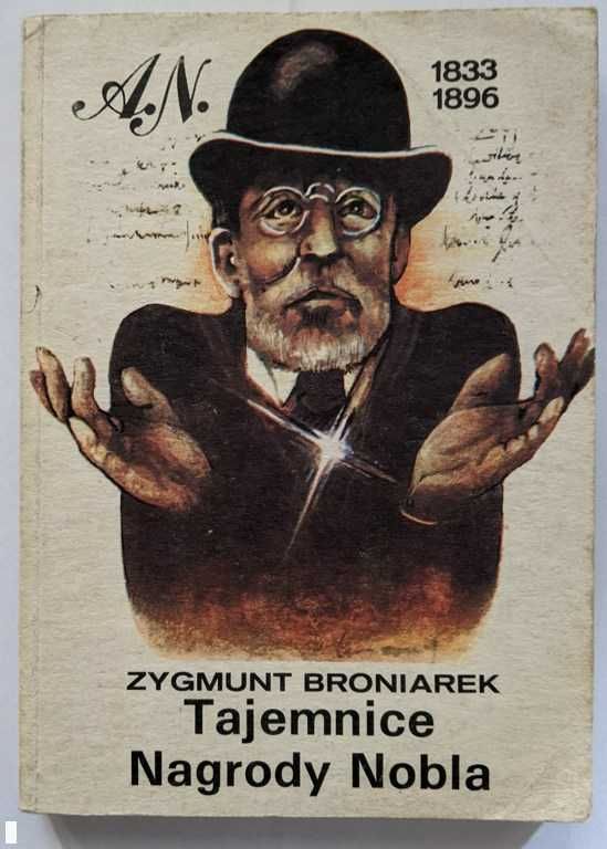 Tajemnice Nagrody Nobla - Zygmunt Broniarek
