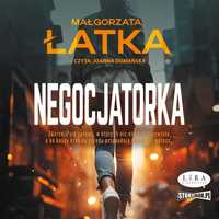 Negocjatorka Audiobook, Małgorzata Łatka