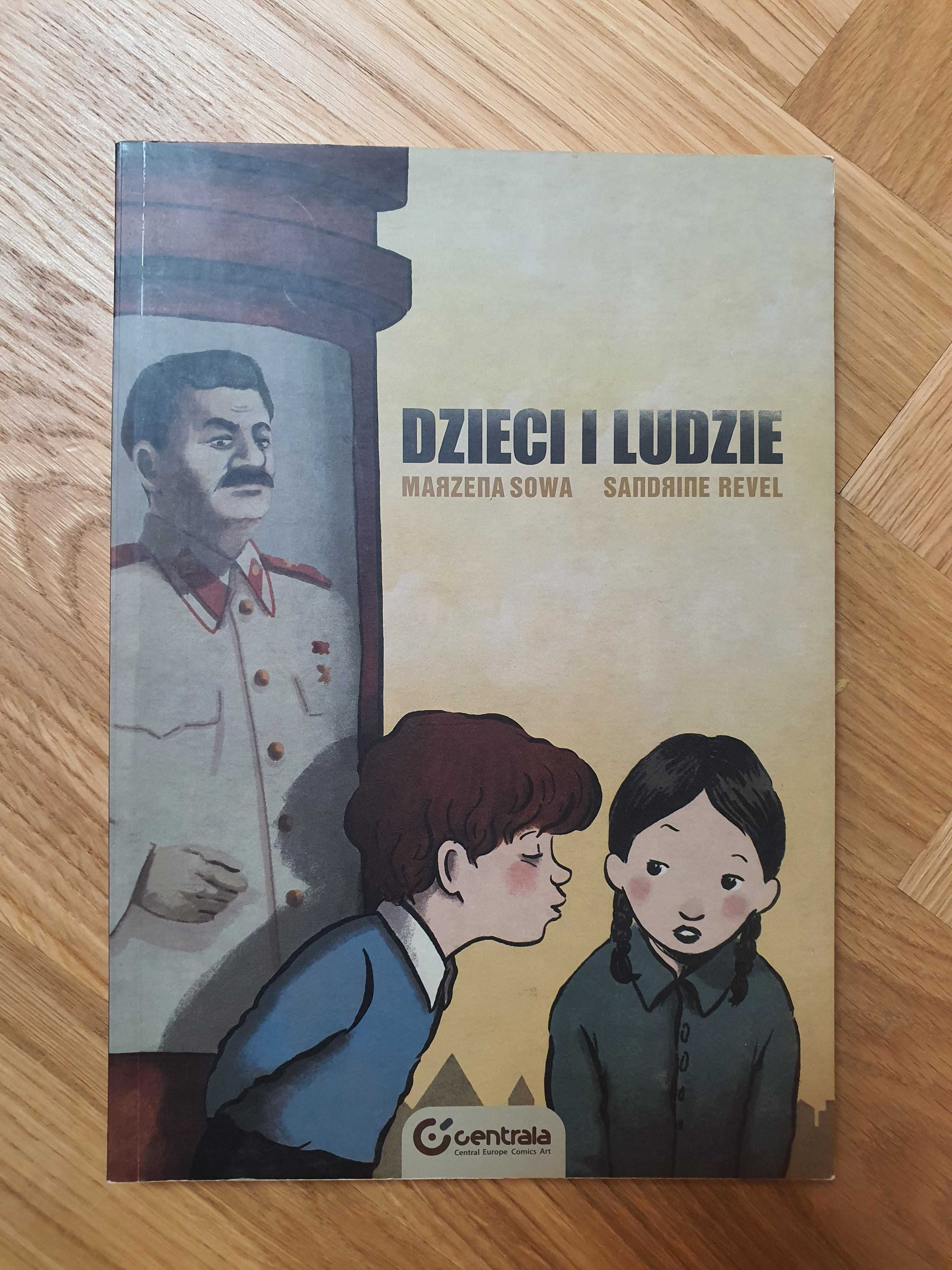 Dzieci i ludzie / Marzena Sowa, Sandrine Revel / Centrala
