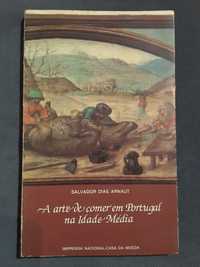 A Arte de Comer em Portugal na Idade Média / A Conquista de Lisboa