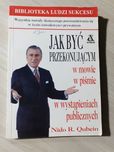 Jak być przekonującym w mowie w piśmie w wystąpieniach Nido R.Qubein
