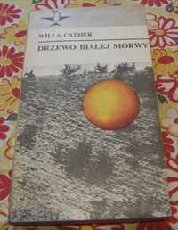 Willa Cather - Drzewo białej morwy 1977