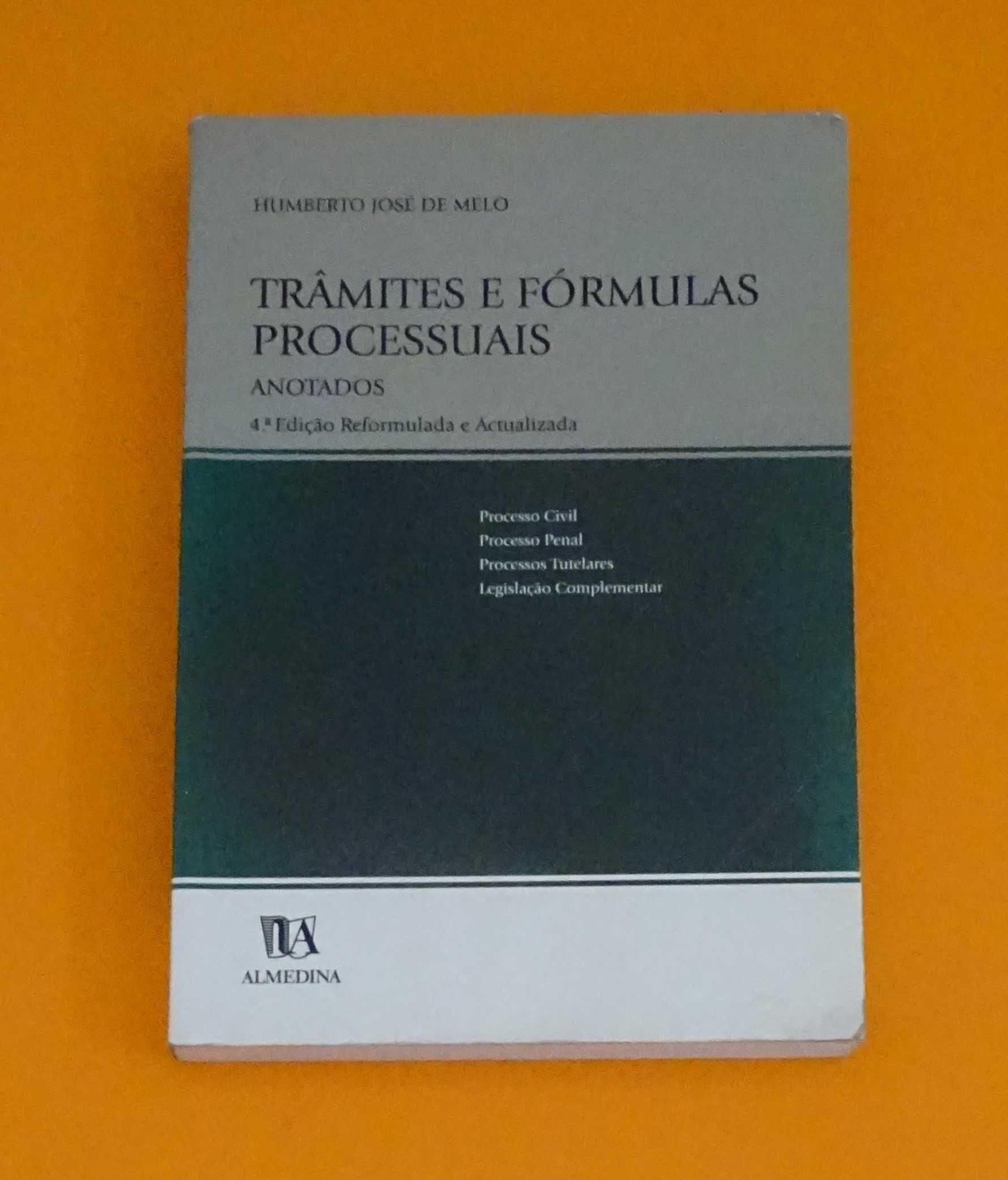 Trâmites e Fórmulas Processuais – Anotados - Humberto José de Melo