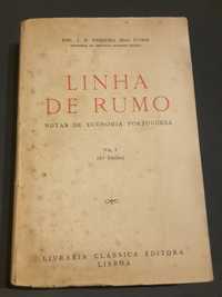 Linha de Rumo / Economia das Pescas/ Colonização Interna