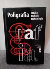 Poligrafia – sztuka, techniki, technologie