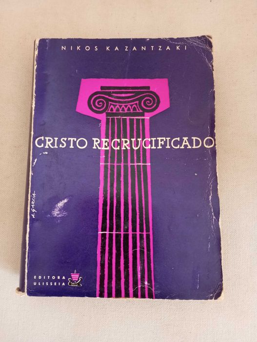 Nikos Kazantzaki - Cristo Recrucificado