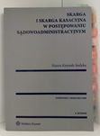 Skarga kasacyjna w postępowaniu sądowoadministracyjnym Knysiak Sudyka