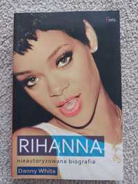 Książka Rihanna-nieautoryzowana biografia, autor Danny White,odb Śląsk