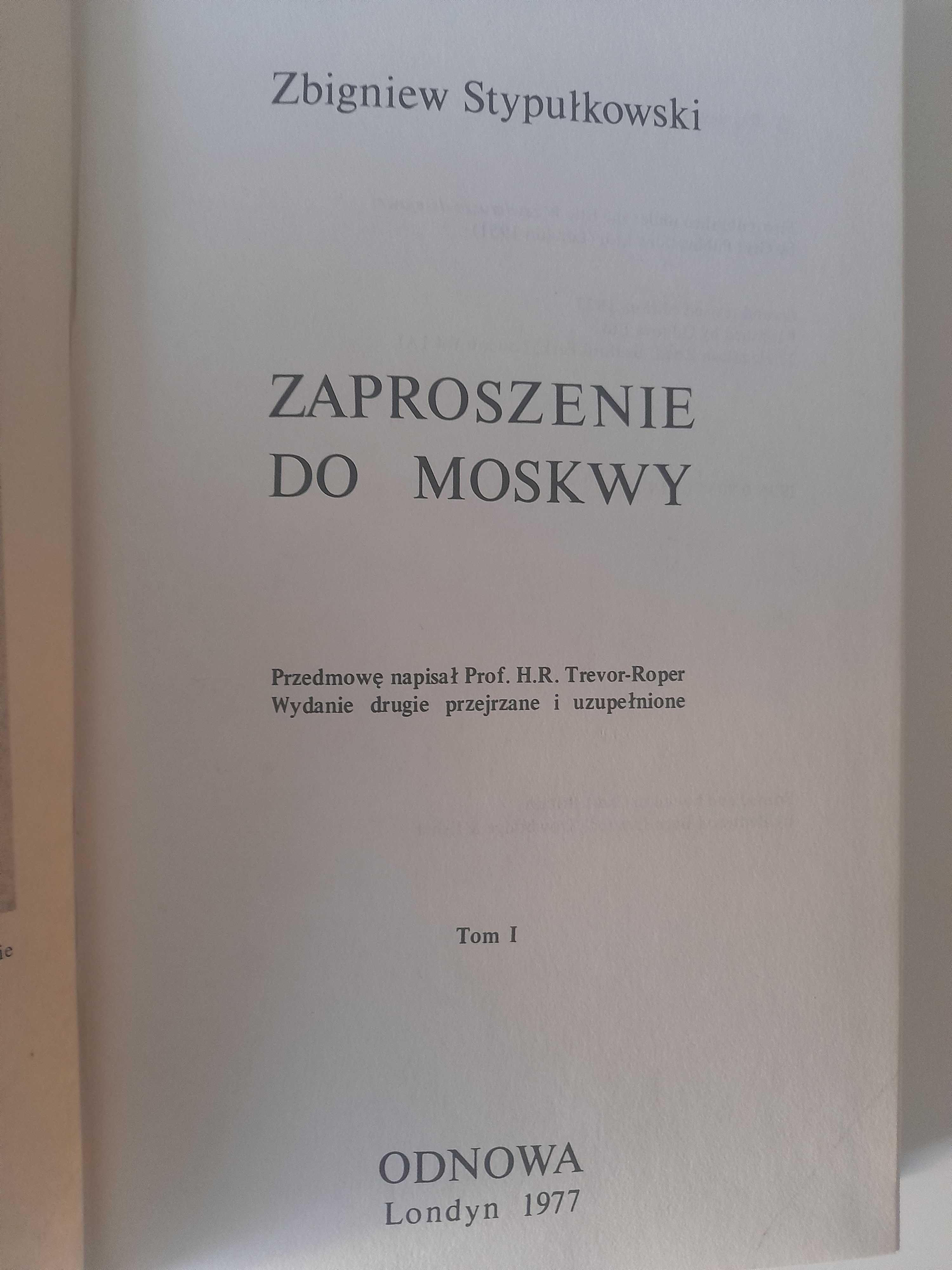 Zaproszenie do Moskwy tomy 1 - 2 Zbigniew Stypułkowski