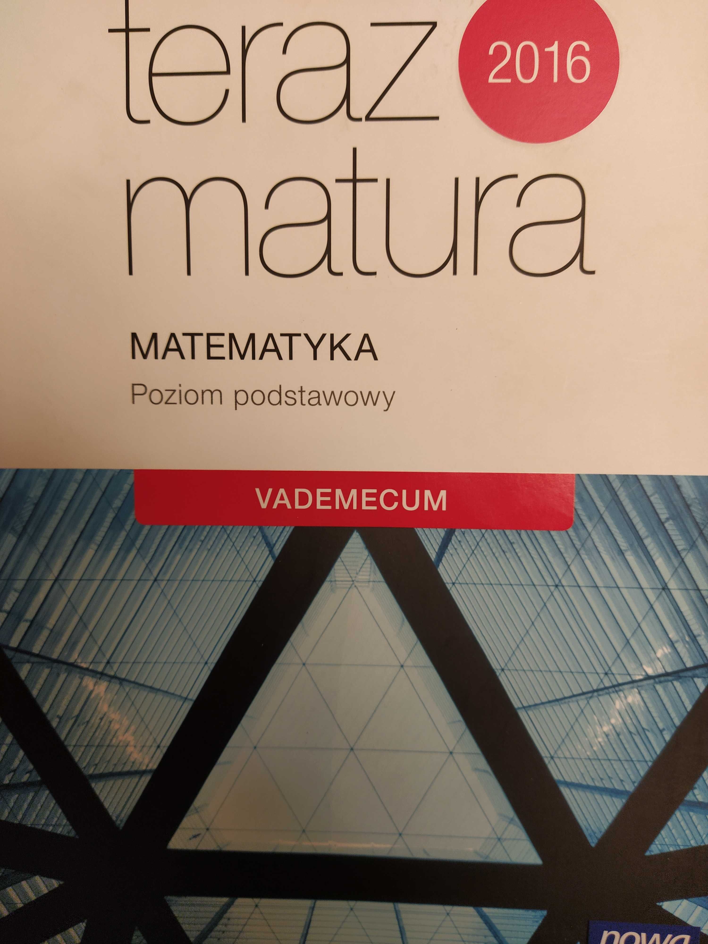 Vademecum Teraz matura 2016 poziom podstawowy