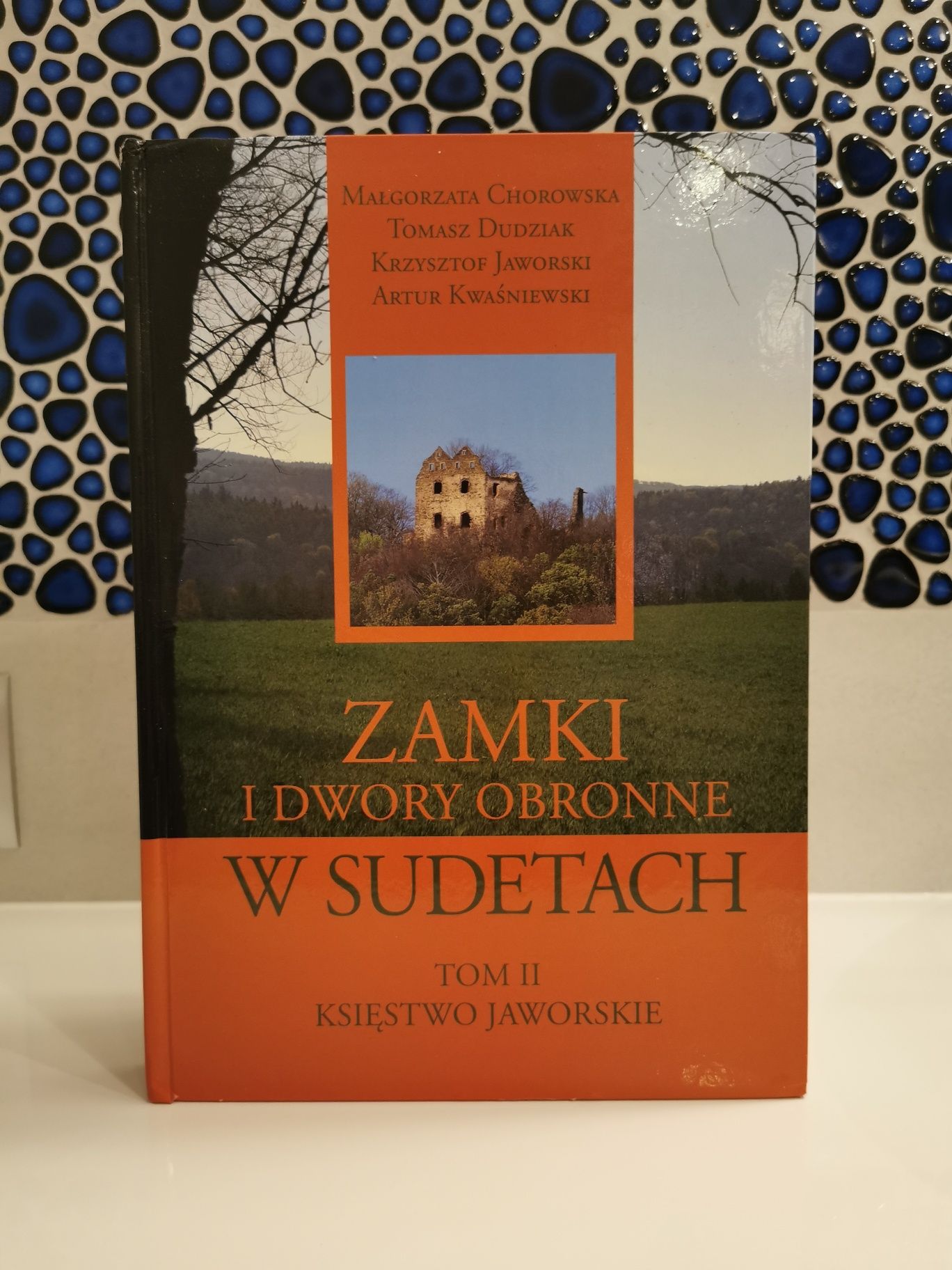 Zamki i dwory obronne w Sudetach Tom II Małgorzata Chotowska