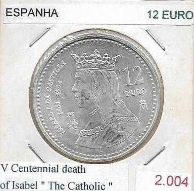 Espanha - - 12 Euros - 2004 - - Isabel "A Católica" - - Moeda de Prata