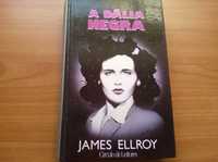 A Dália Negra - James Ellroy
