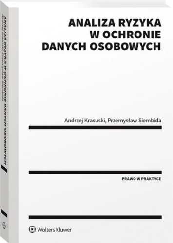 Analiza ryzyka w ochronie danych osobowych - Andrzej Krasuski, Przemy