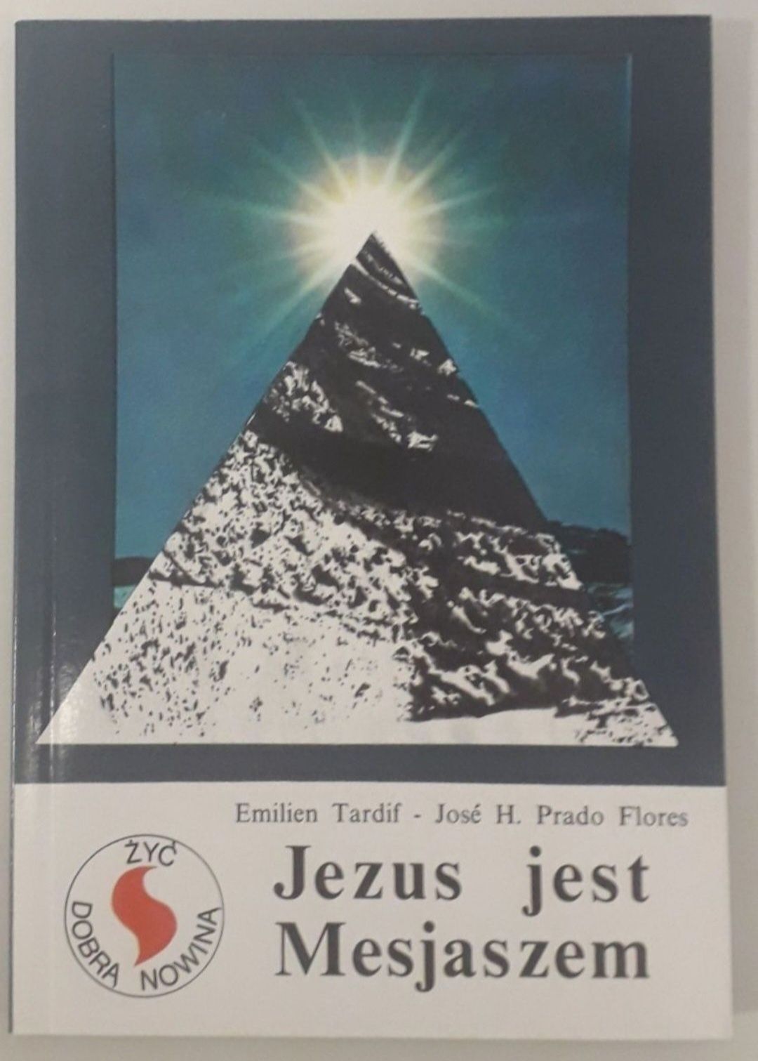 Jezus jest Mesjaszem Tardif, Jose Prado Flores