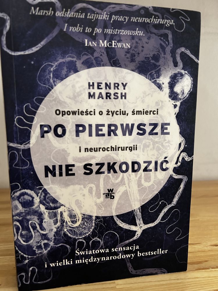 Po pierwsze nie szkodzić - Henry Marsh