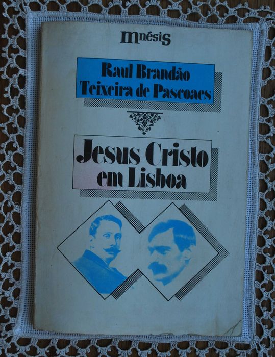 Jesus Cristo em Lisboa de Raul Brandão e Teixeira de Pascoaes