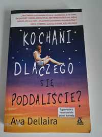 Książka Kochani dlaczego się poddaliście? Ava Dellaira