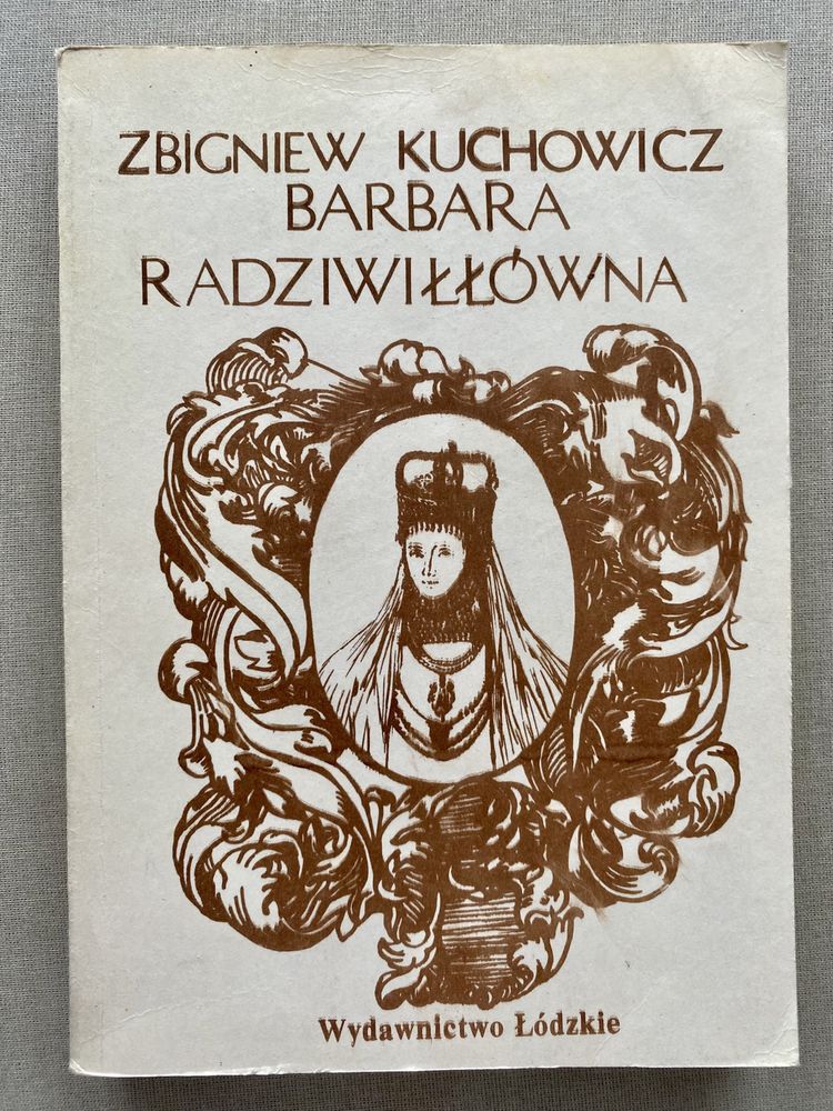 Barbara Radziwiłłówna Z.Kuchowicz