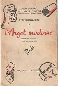 Dictionnaire de l'argot moderne-Géo Sandry; Marcel Carrère