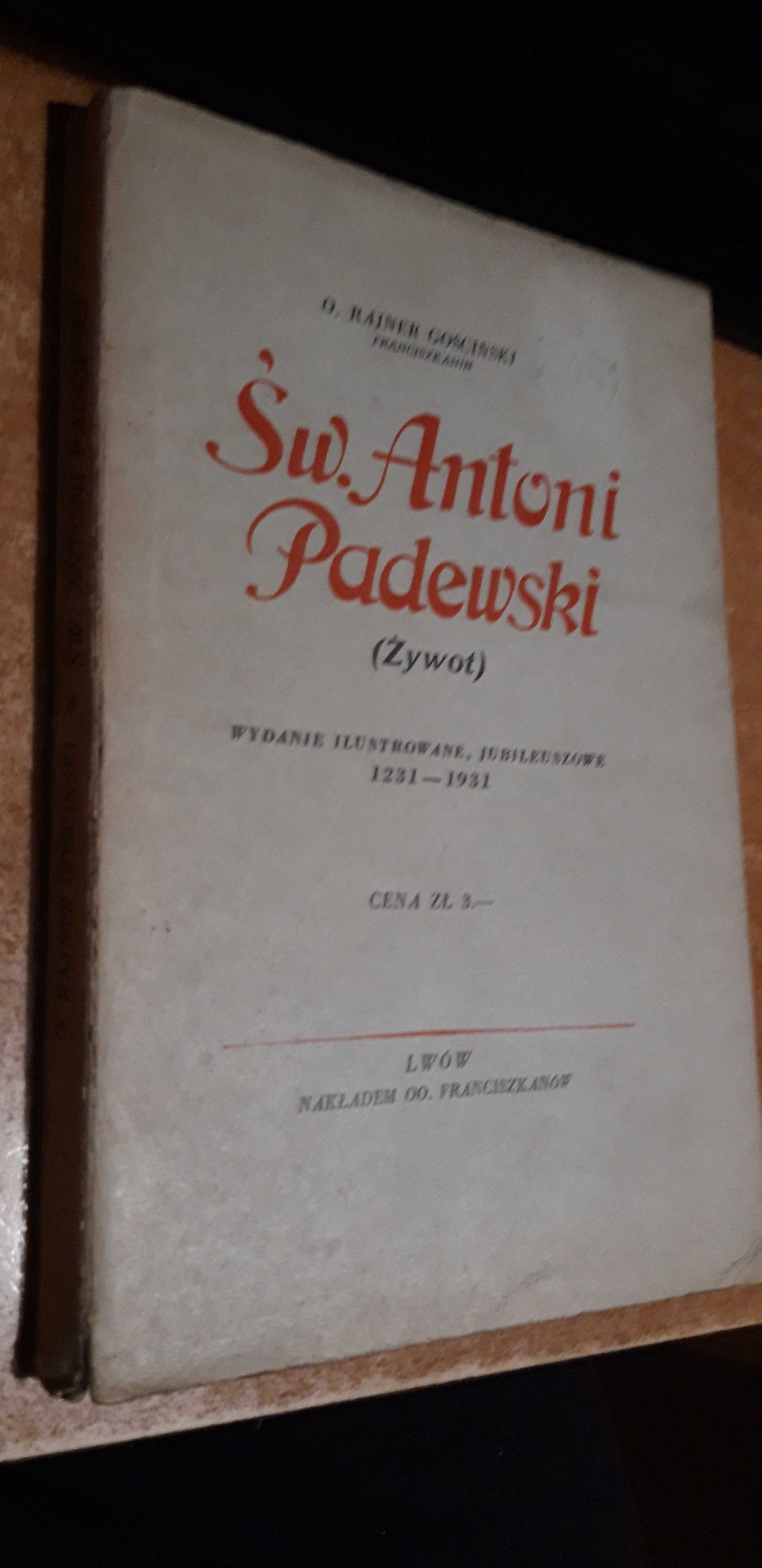 Św. Antoni Padewski(Żywot).Wyd. Ilustr.,Jubileuszowe-1931