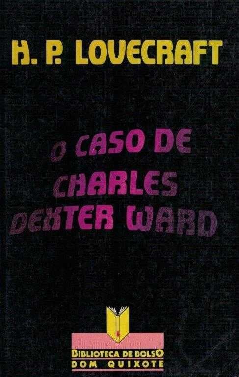 O Caso de Charles Dexter Ward – H. P. Lovecraft (oferta do envio)