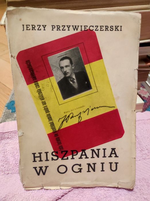Jerzy Przywieczerski (autograf) - Hiszpania w ogniu