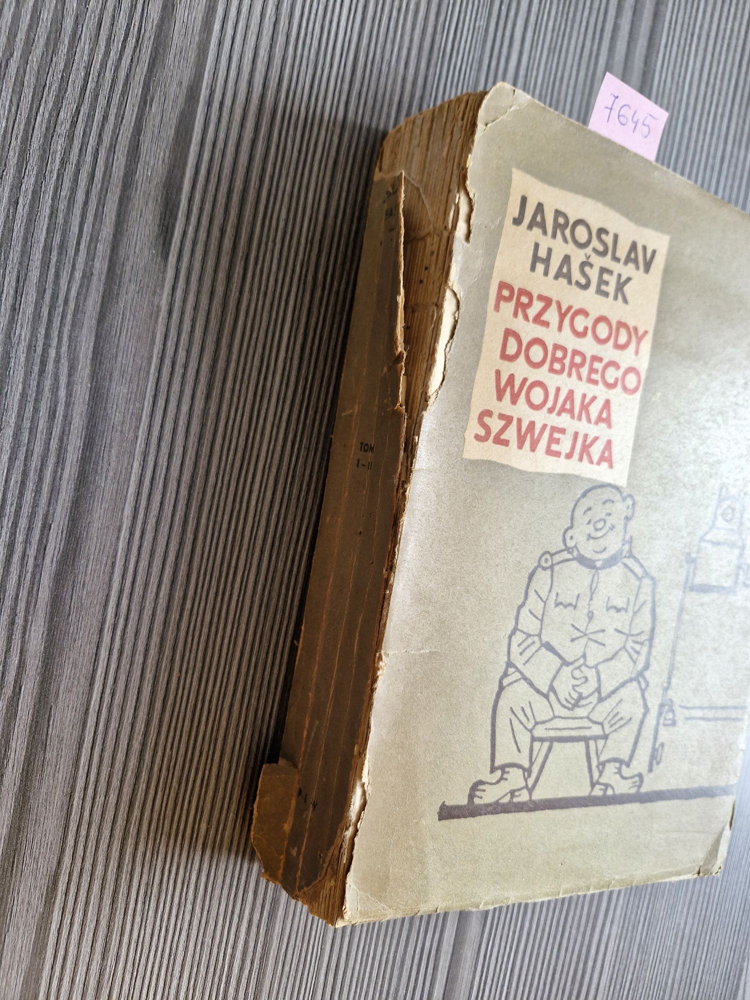 7645. "Przygody dobrego wojaka Szwejka" Jaroslav Hasek