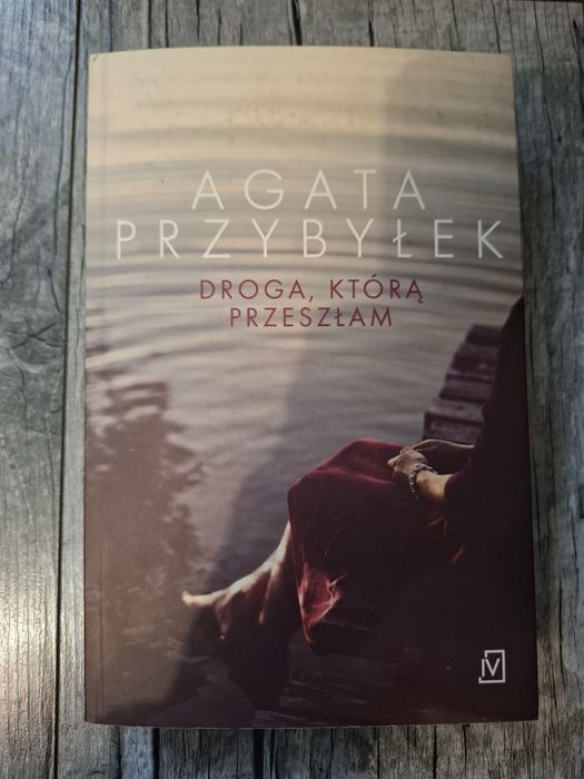 "Droga, którą przeszłam" Agata Przybyłek