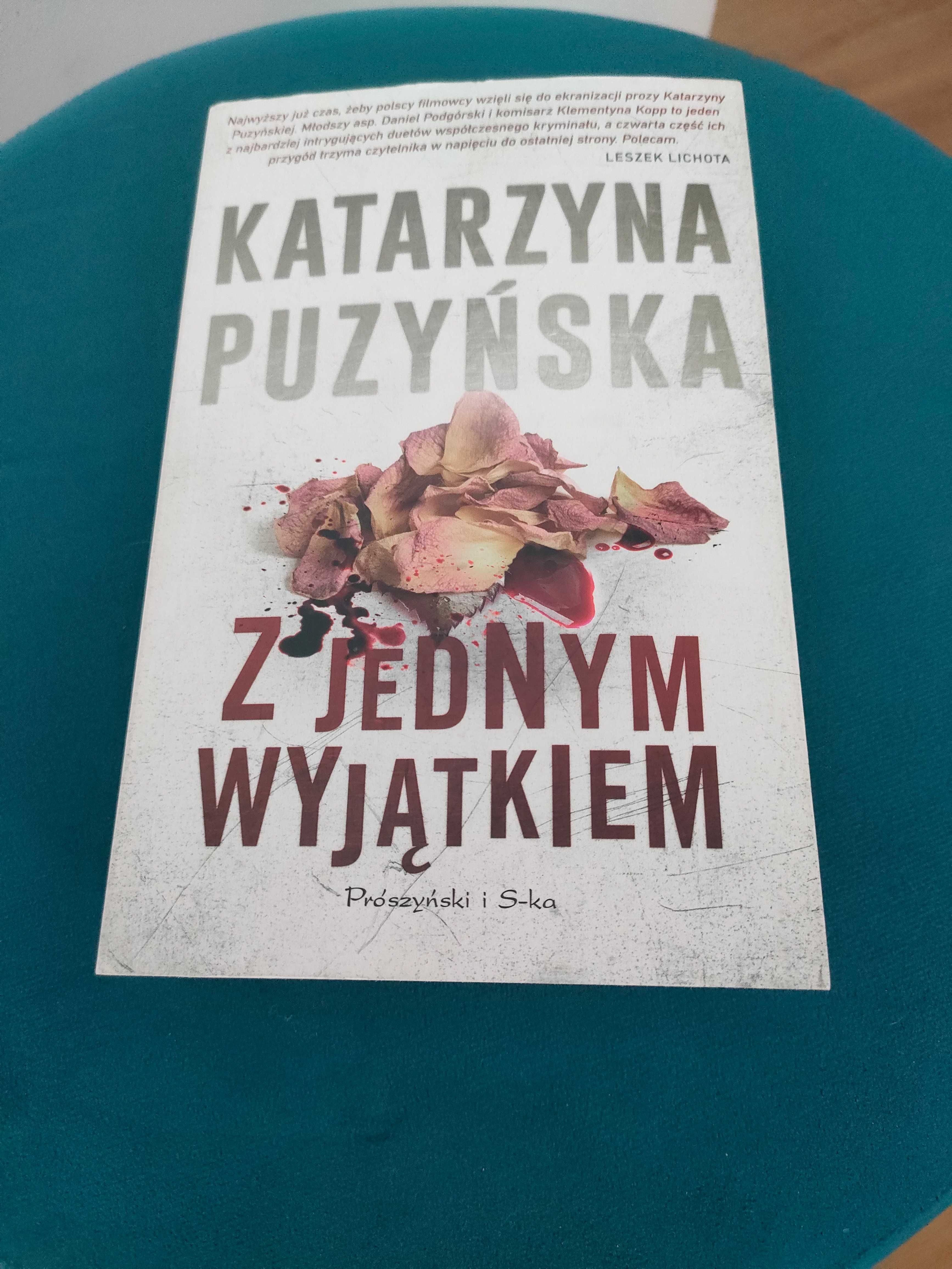 Książka Katarzyny Puzyńskiej "Z jednym wyjątkiem".